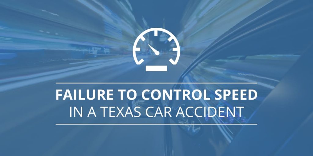 failure-to-control-speed-in-texas-car-accident-patterson-law-group