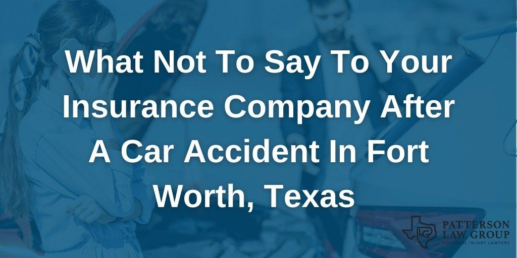 what not to say to your insurance company texa