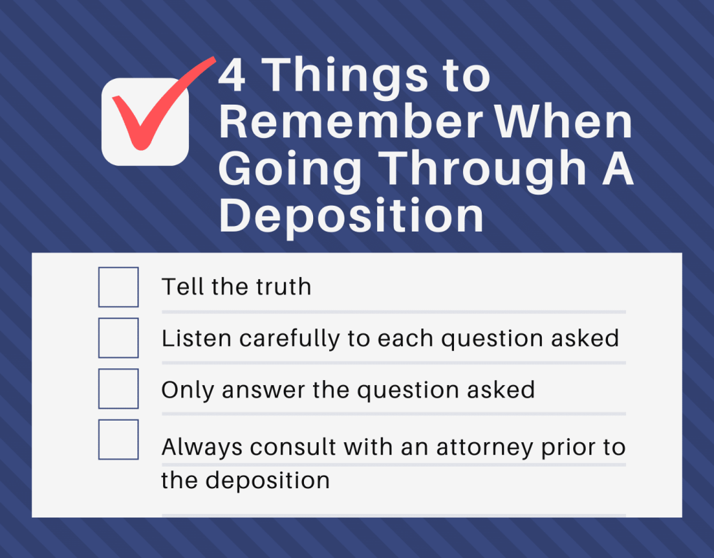 4 things to remember when going through a deposition