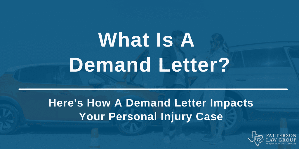 What Is A Demand Letter? And Why Is It Needed In A Personal Injury Case?