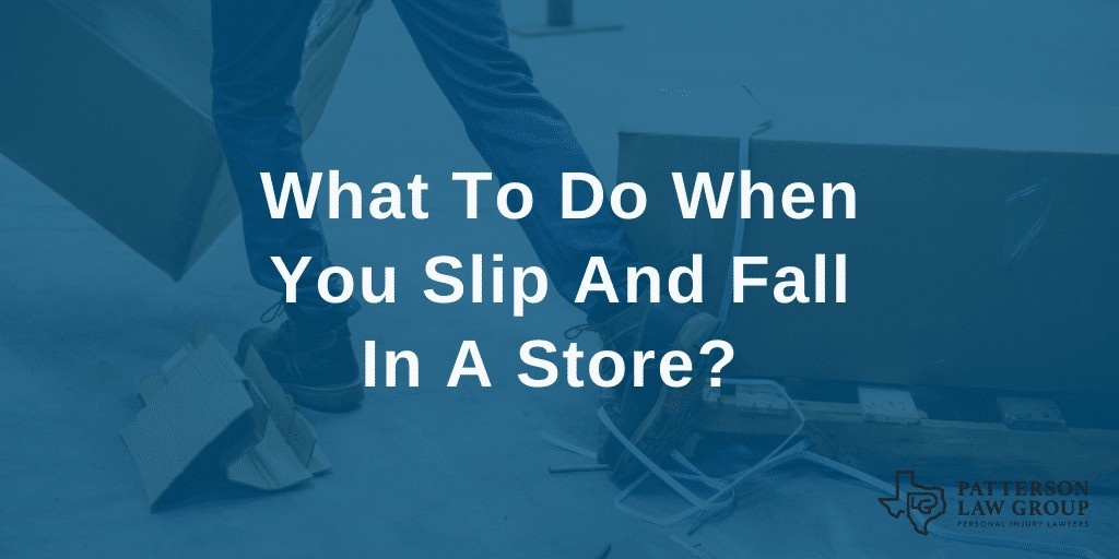 slip and fall in a store texa slip and fall in a store texa